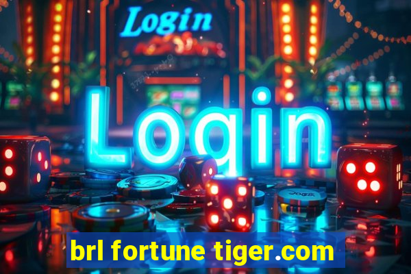 brl fortune tiger.com